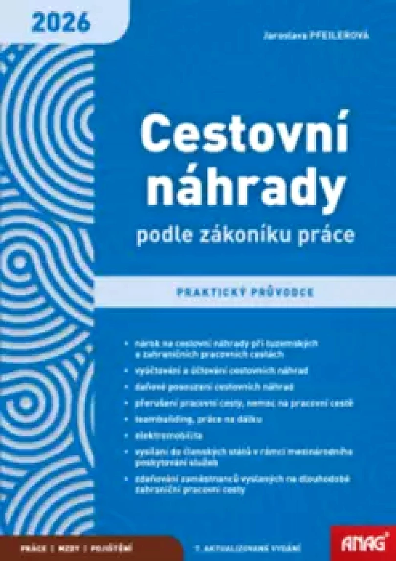 Levně Cestovní náhrady podle zákoníku práce 2026 (Jaroslava Pfeilerová, 2026)