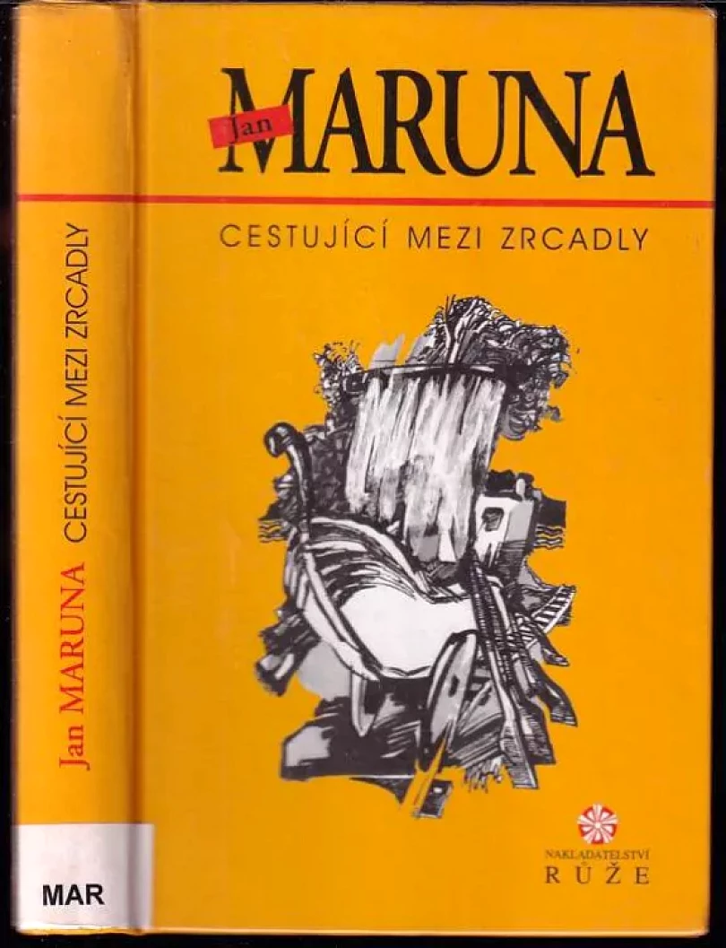 Levně Cestující mezi zrcadly (Jan Maruna, 2006)