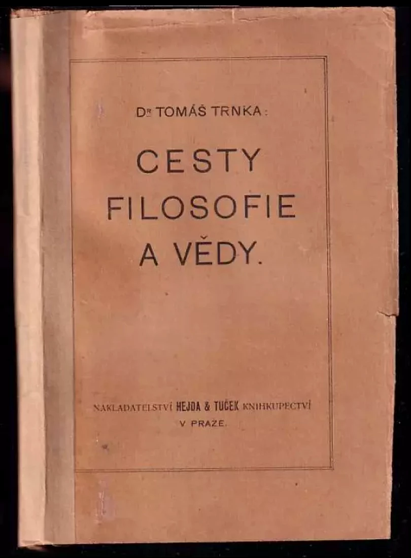 Levně Cesty filosofie a vědy (Tomáš Trnka, 1919)
