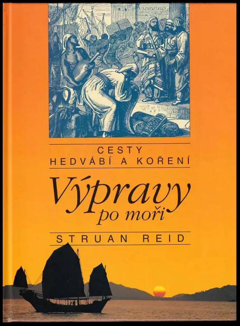 Cesty hedvábí a koření (Struan Reid, 1993)