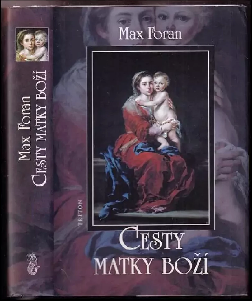 Levně Cesty Matky Boží (Max Foran,, 2007)