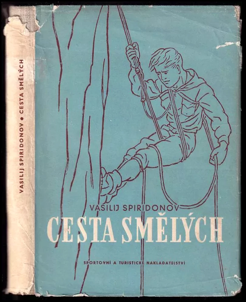 Levně Cesta smělých (Vasilij Nikolajevič Spiridonov, 1957)