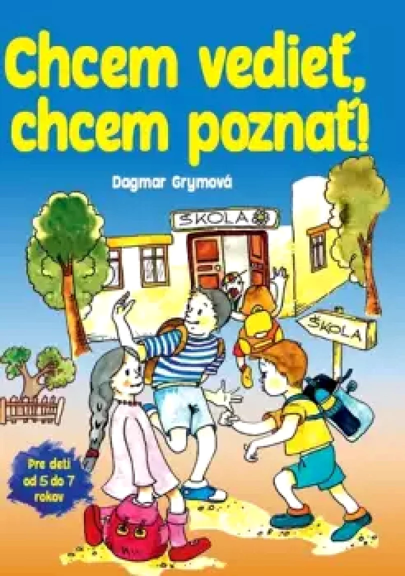 Chcem vedieť, chcem poznať! (Dagmar Grymová, 2022)
