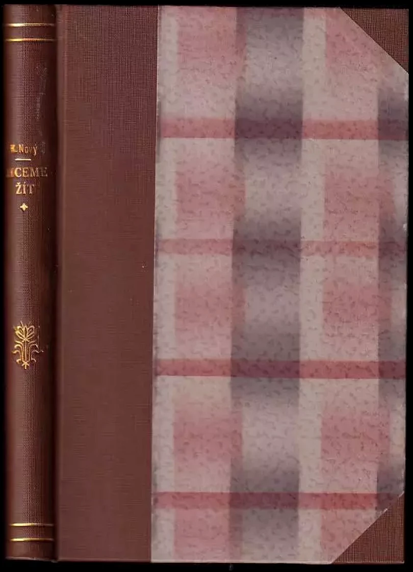 Levně Chceme žít PODPIS / DEDIKACE AUTORA (Karel Nový, 1933)