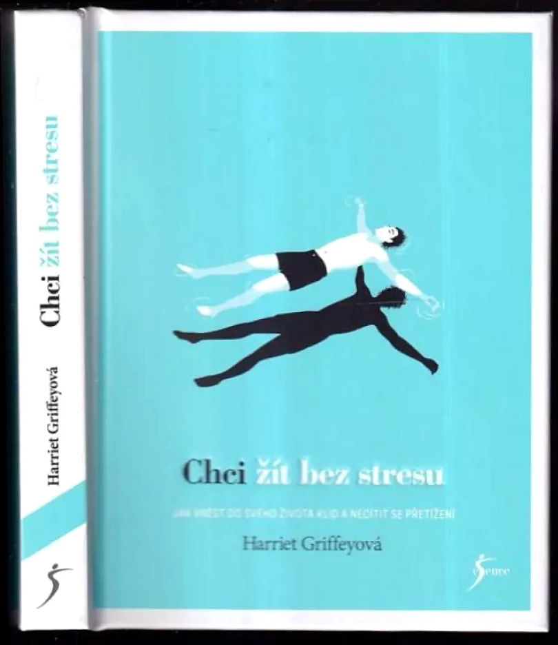 Levně Chci žít bez stresu (Harriet Griffey, 2017)