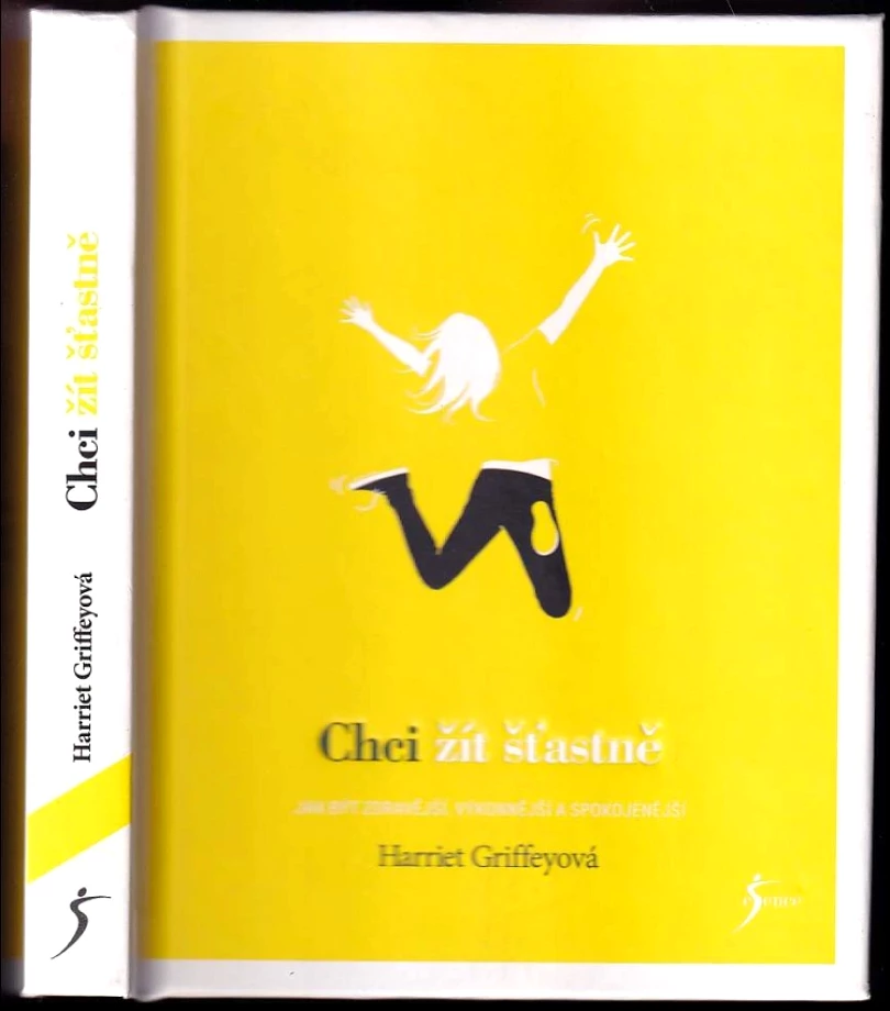 Levně Chci žít šťastně (Harriet Griffey, 2018)