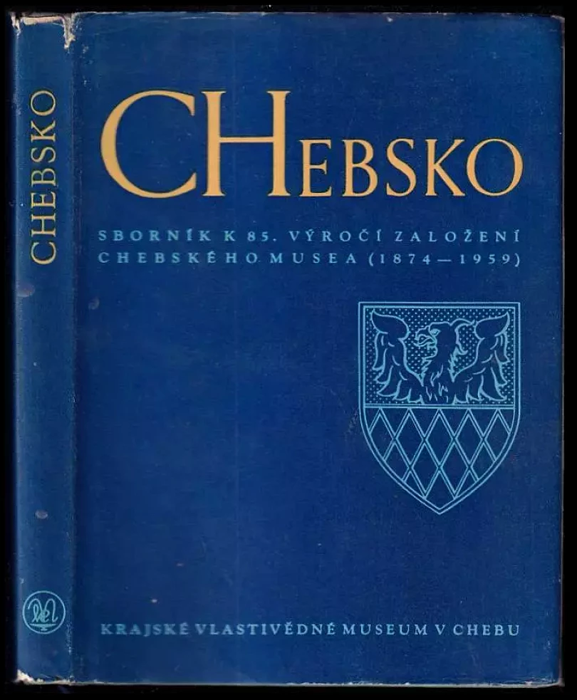 Levně chebsko sborník 85. výročí založení chebského muzea 1874 - 1959 (, 1959)