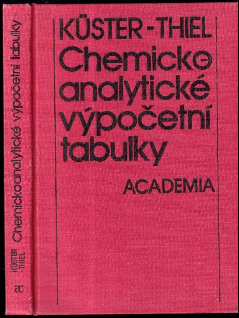 Levně Chemicko-analytické výpočetní tabulky (Friedrich W Küster, 1988)