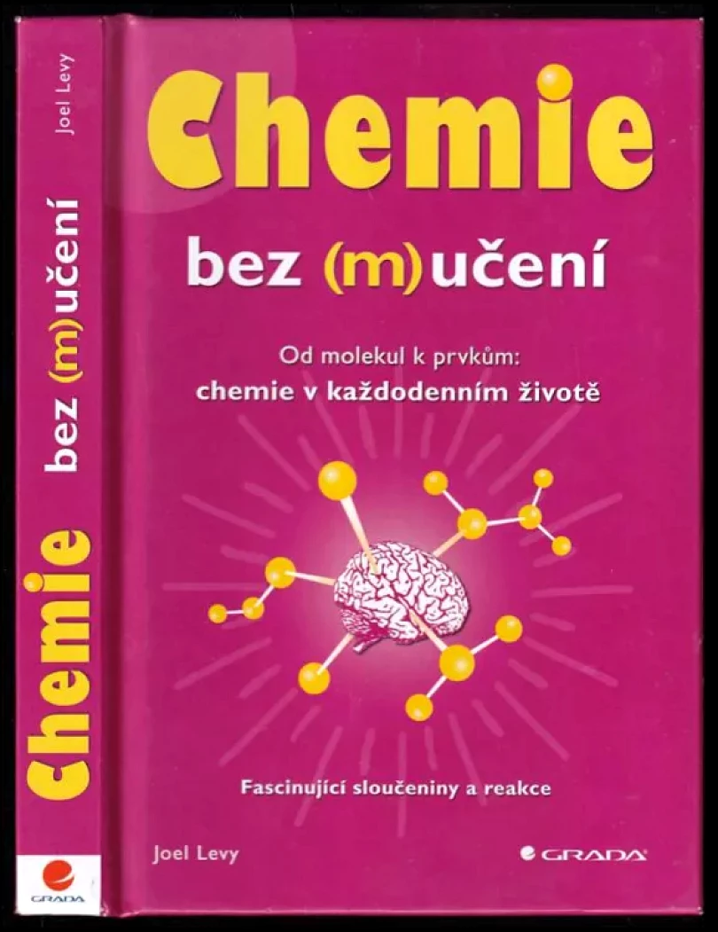 Levně Chemie bez (m)učení (Joel Levy, 2012)