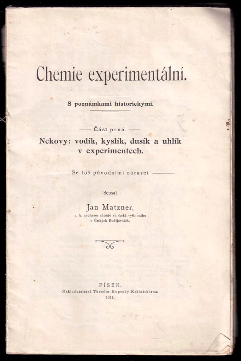 Chemie experimentální - s poznámkami historickými - Část prvá (Jan Matzner, 1911)