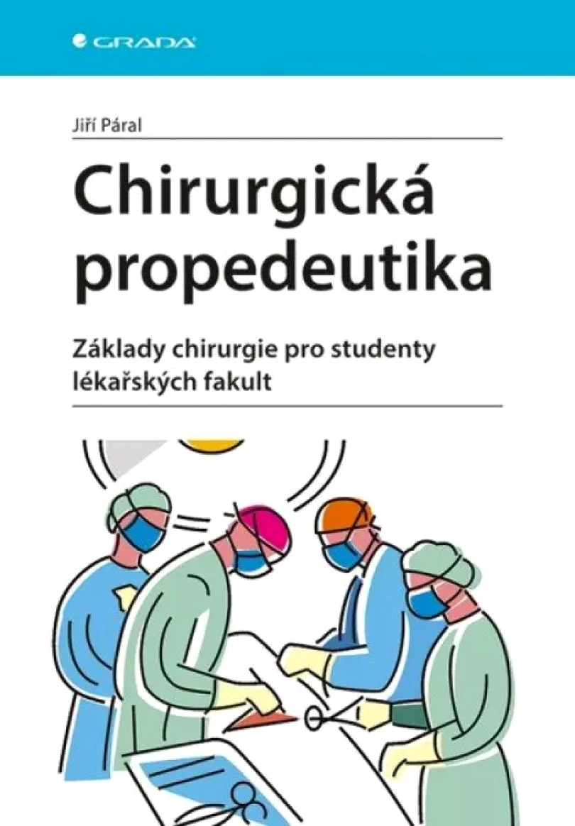 Chirurgická propedeutika (Jiří Páral, 2020)