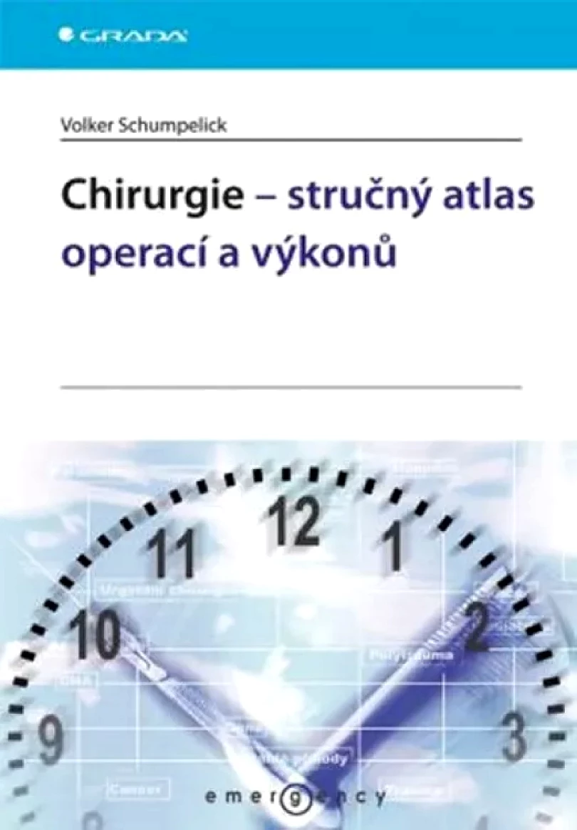 Levně Chirurgie - stručný atlas operací a výkonů (Volker Schumpelick, 2013)