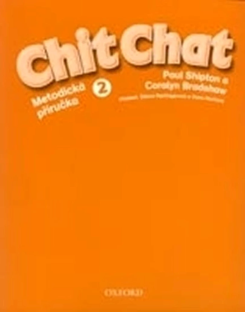 Chit Chat 2 Metodická Příručka (Paul Shipton, )