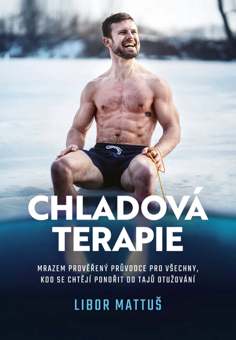 Chladová terapie: kompletní průvodce otužováním (Allister Veronika, 5)