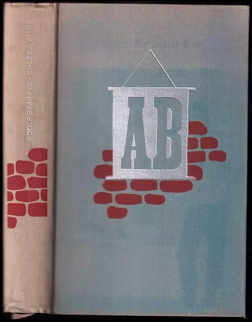 Levně Chléb a písně (Adolf Branald, 1953)