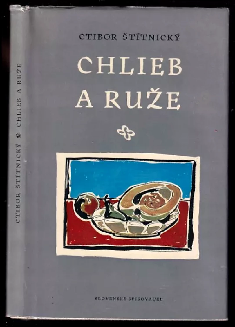 Chlieb a ruže (Ctibor Štítnický, 1959)