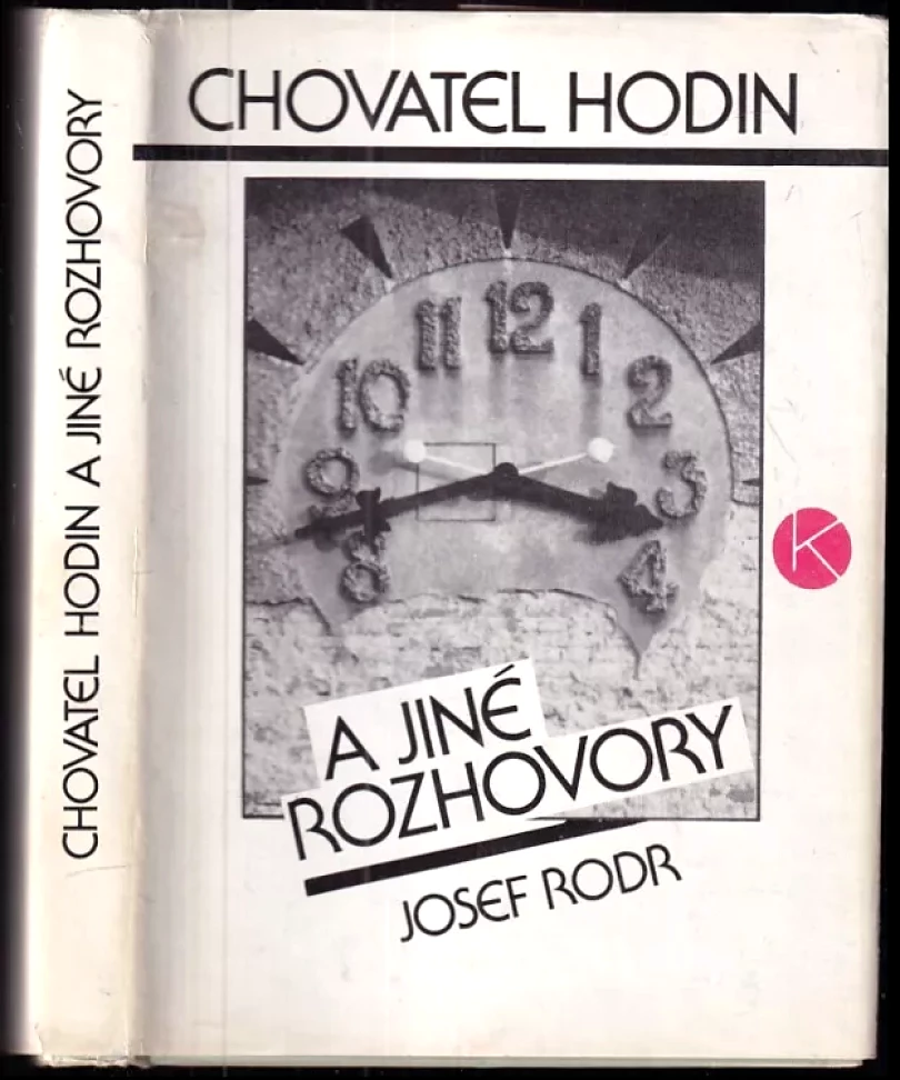 Chovatel hodin a jiné rozhovory (Josef Rodr, 1990)