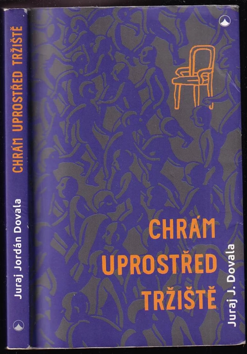 Chrám uprostřed tržiště (Juraj Jordán Dovala, 2017)