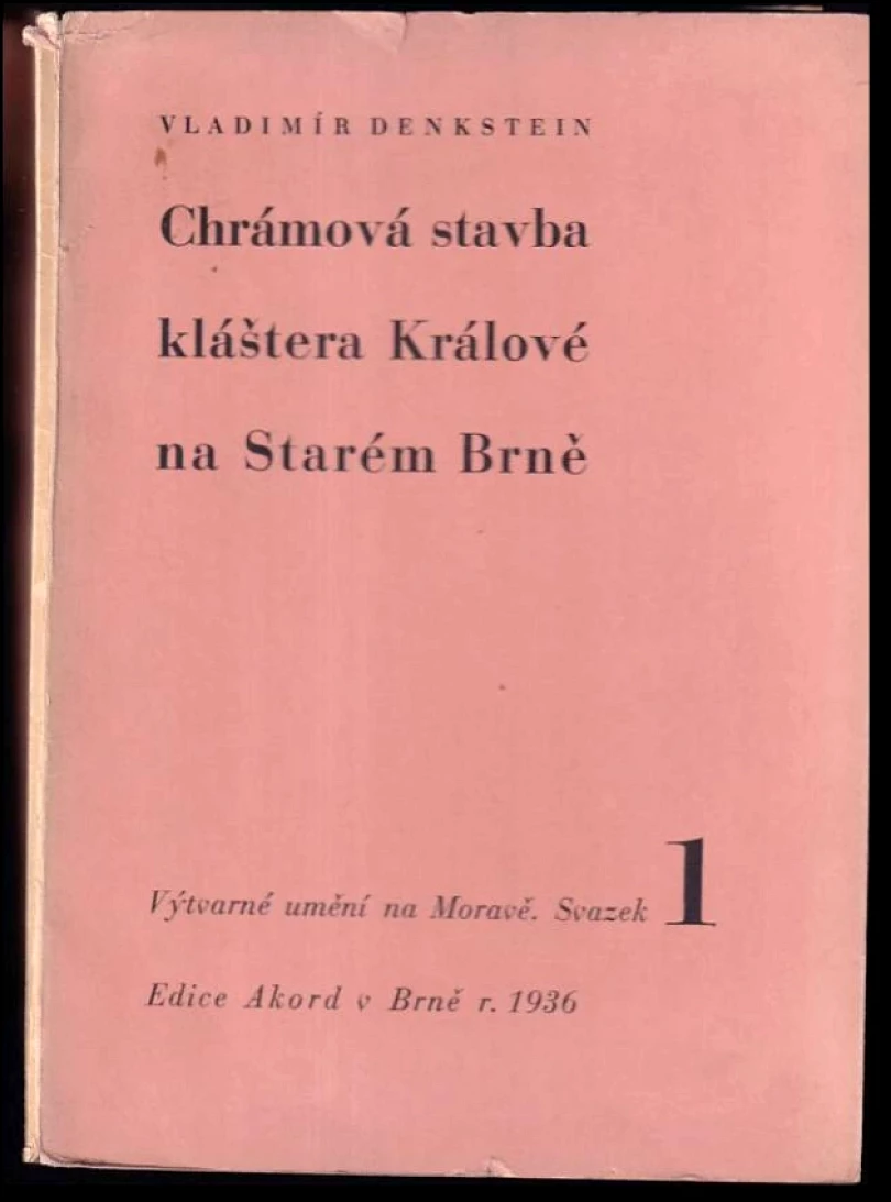 Chrámová stavba kláštera Králové na Starém Brně (Vladimír Denkstein, 1936)