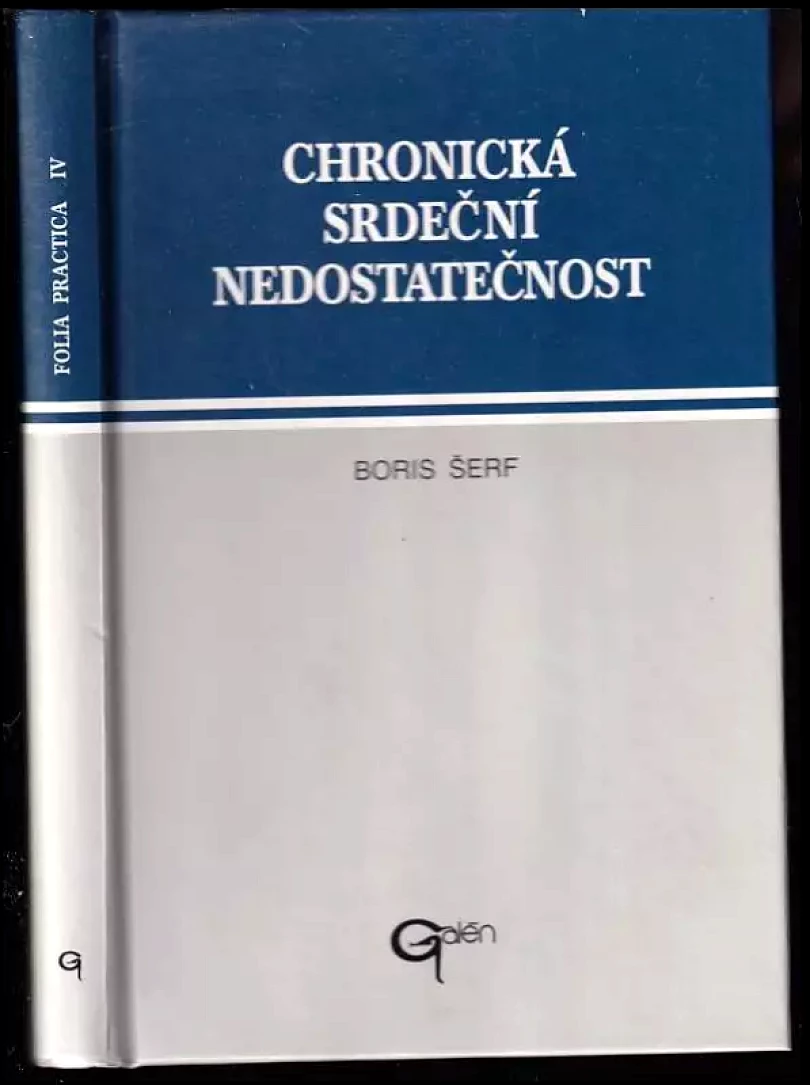 Chronická srdeční nedostatečnost - diagnostika a terapie (Boris Šerf, 1996)