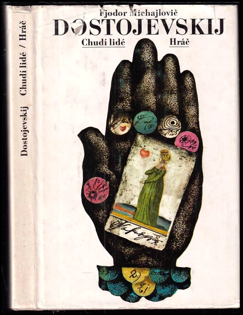Chudí lidé ; Hráč (Fedor Michajlovič Dostojevskij, 1979)