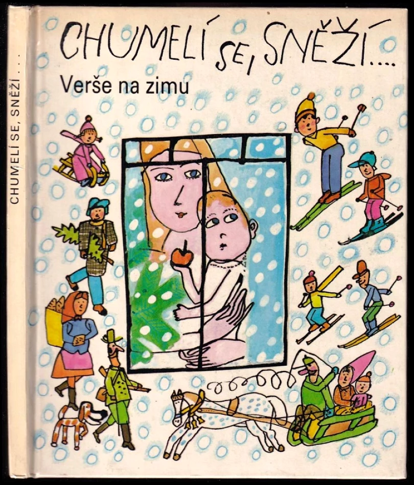 Levně Chumelí se, sněží (Růžena Hamanová, 1987)