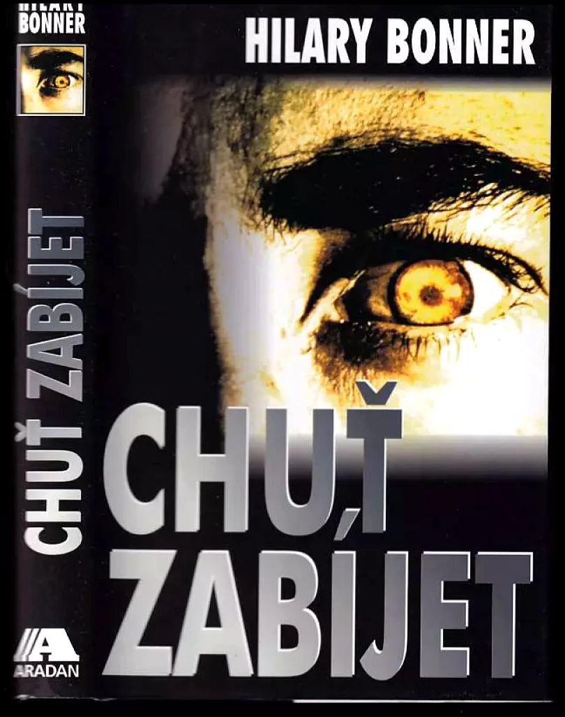 Levně Chuť zabíjet (Hilary Bonner, 2001)