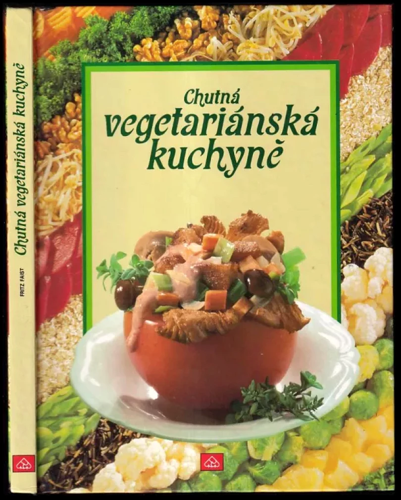 Levně Chutná vegetariánská kuchyně (Fritz Faist, 1991)