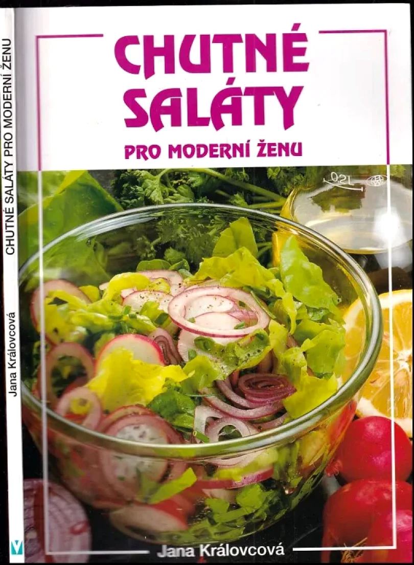Chutné saláty pro moderní ženu (Jana Královcová, 2000)