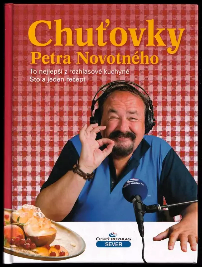 Levně Chuťovky Petra Novotného (Petr Novotný, 2009)