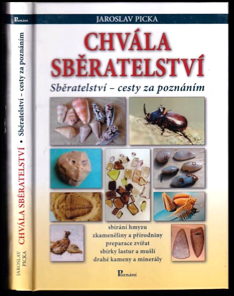 Chvála sběratelství (Jaroslav Picka, 2008)