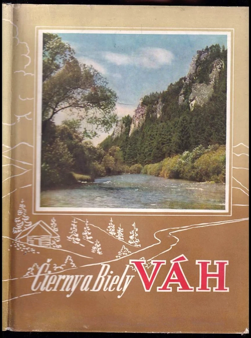 Levně Čierny a Biely Váh (Oldřich Staněk, 1956)