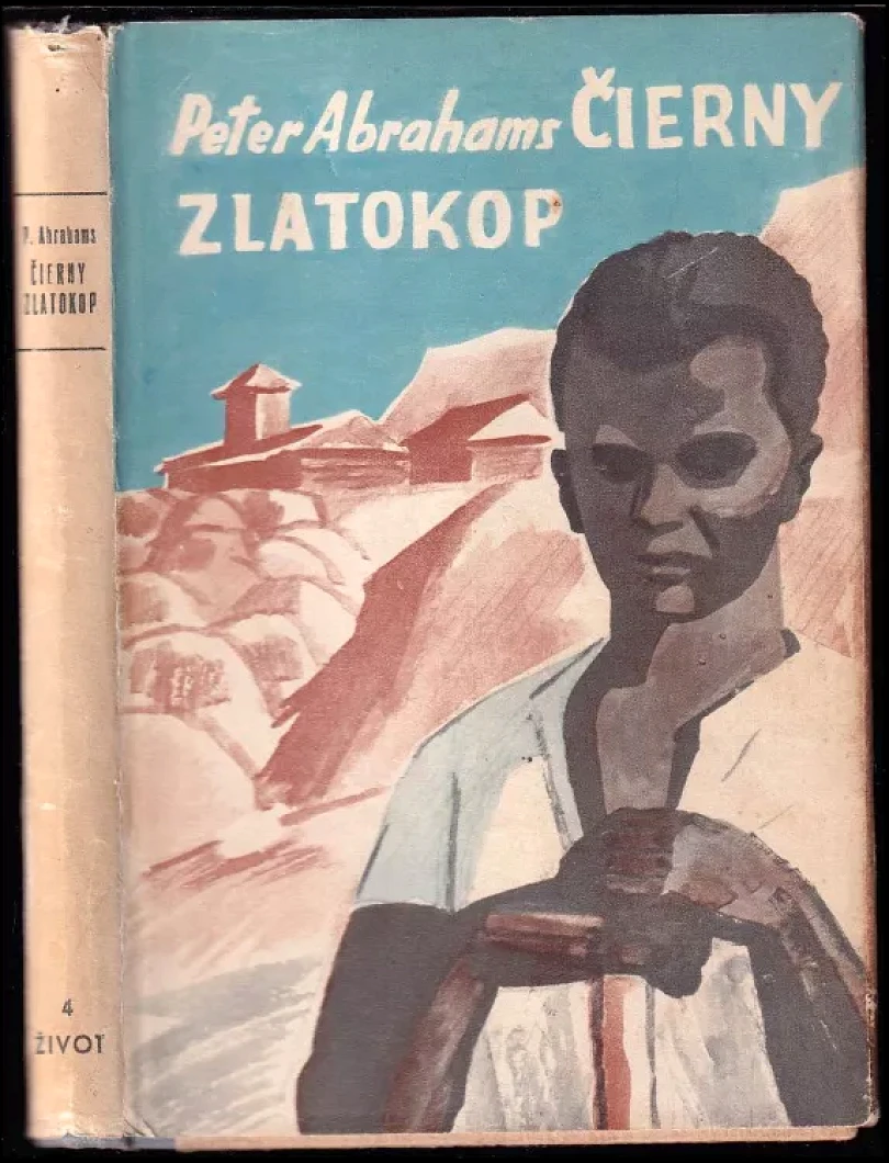 Levně Čierny zlatokop (Peter Abrahams, 1950)