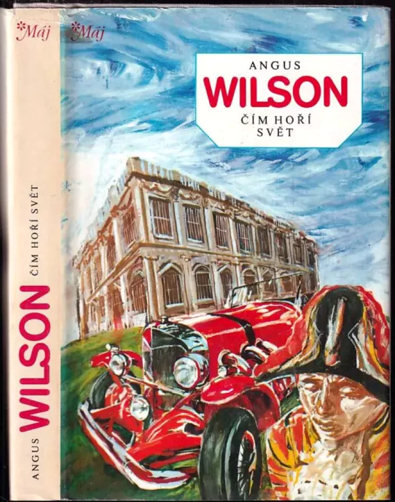 Čím hoří svět (Angus Wilson, 1987)