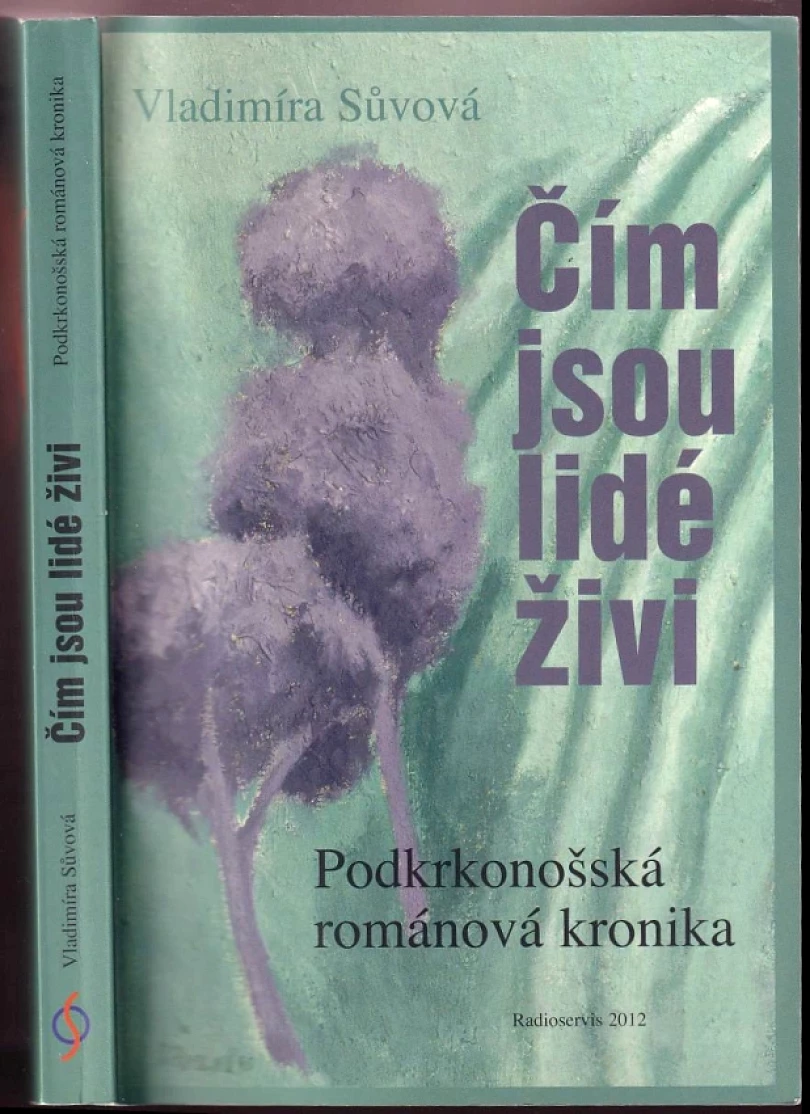 Levně Čím jsou lidé živi (Vladimíra Sůvová, 2013)