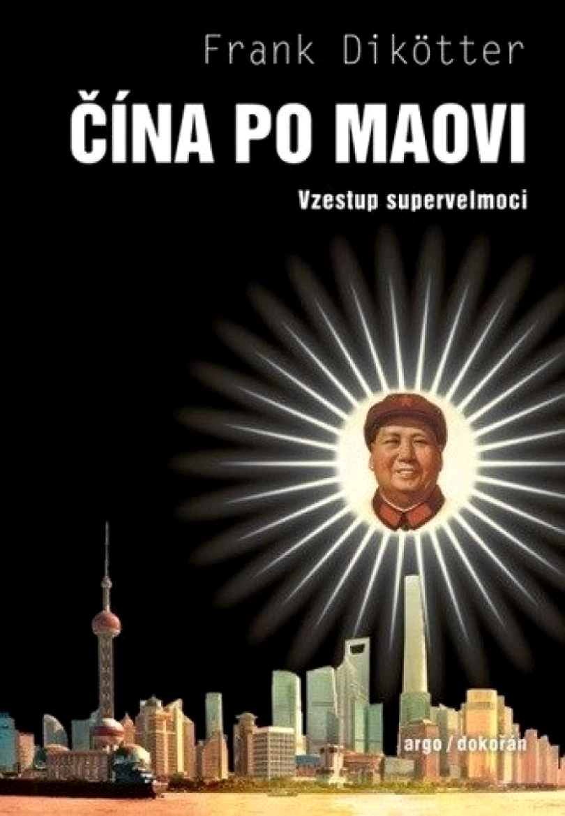 Čína po Maovi (Frank Dikötter, 2025)
