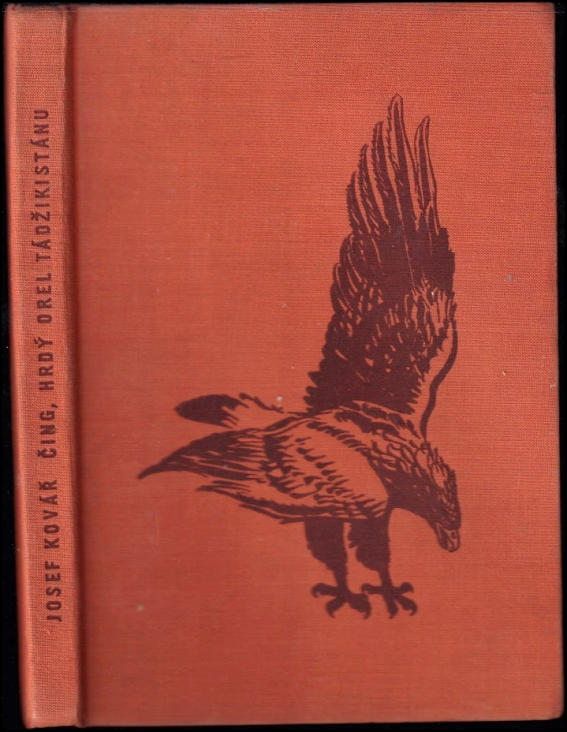 Levně Čing, hrdý orel Tádžikistánu (Josef Kovář, 1959)