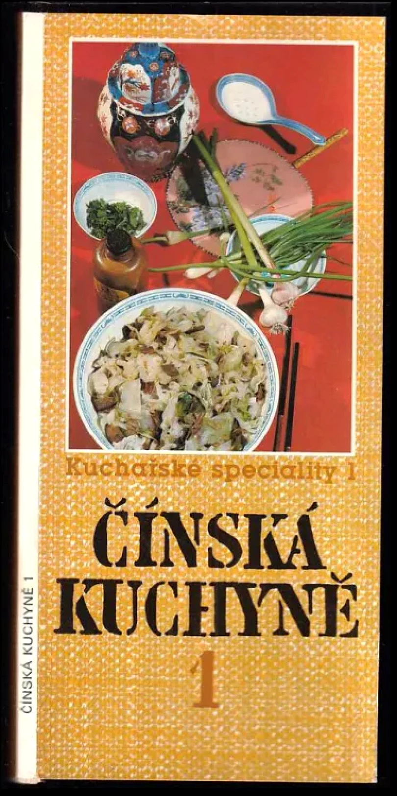 Levně Čínská kuchyně 1 (Dagmar Lánská, 1978)