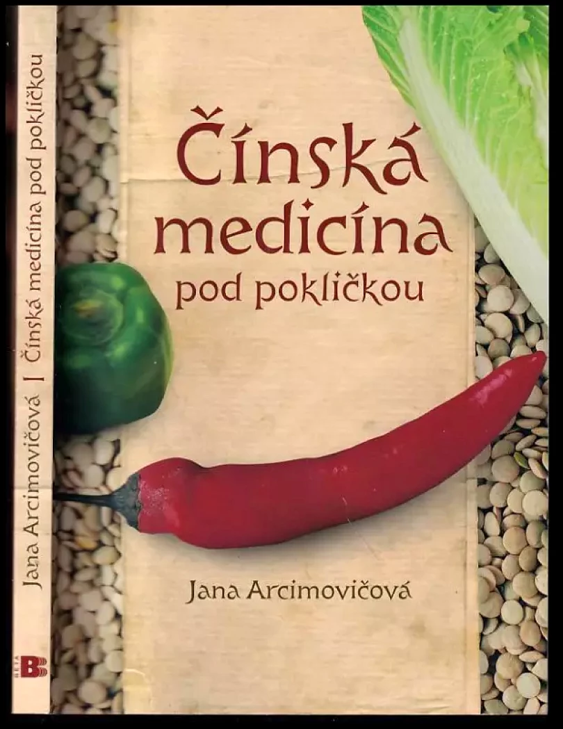 Levně Čínská medicína pod pokličkou (Jana Arcimovičová, 2009)