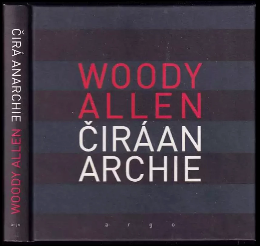 Čirá anarchie (Woody Allen, 2007)