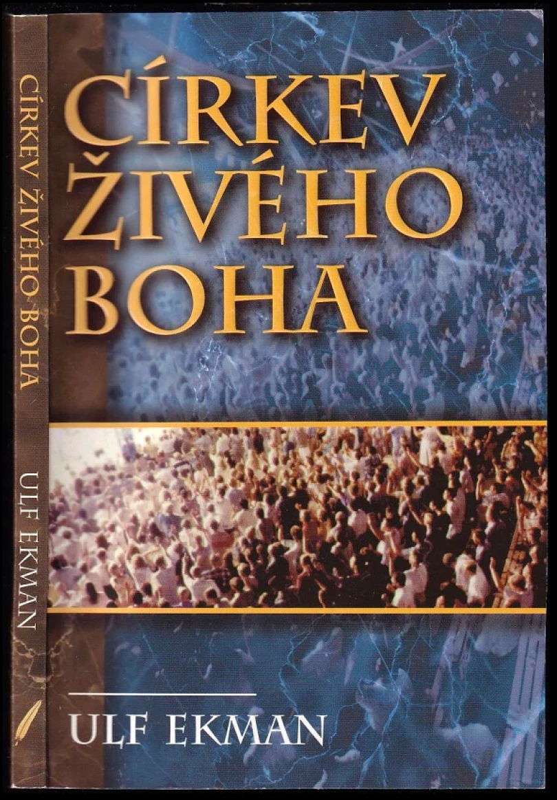 Levně Církev živého Boha (Ulf Ekman, 1997)
