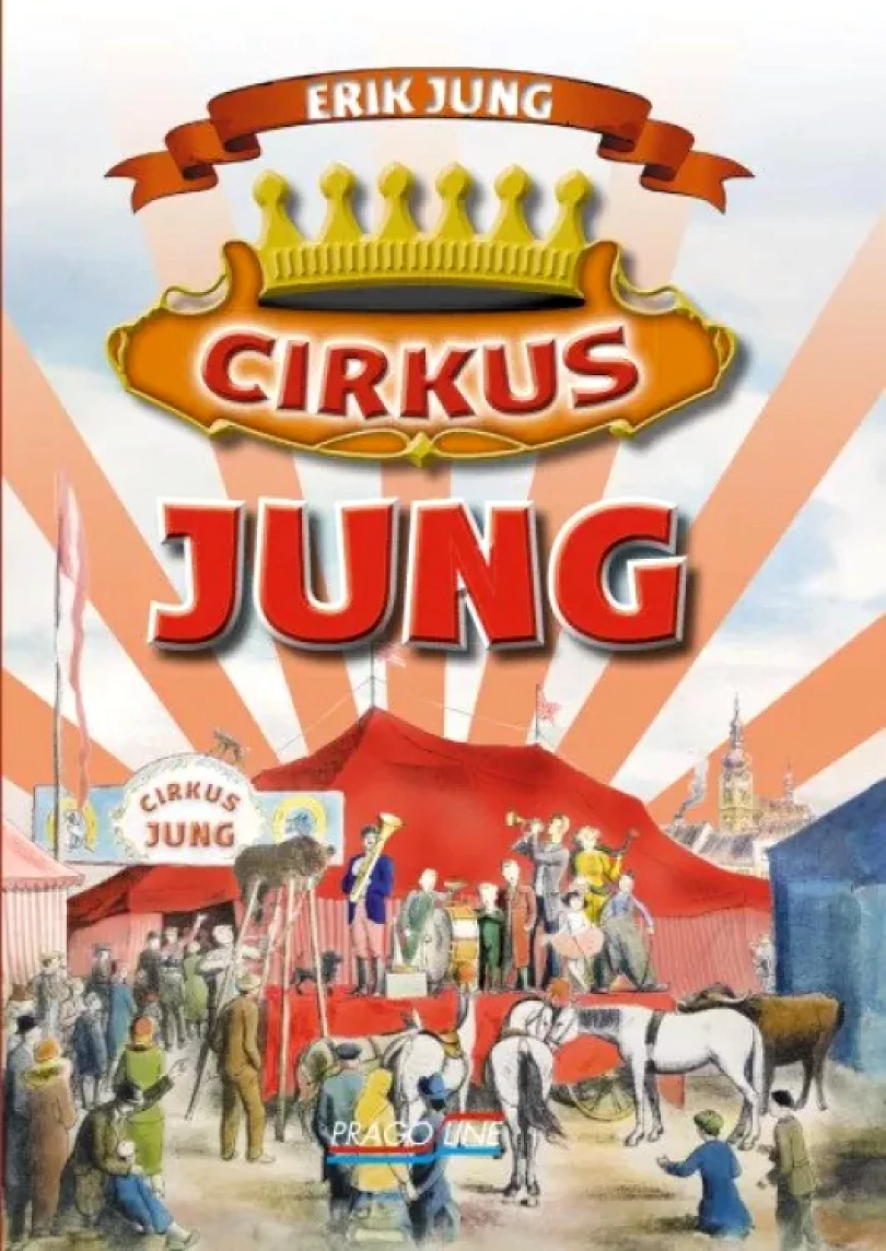 Levně Cirkus Jung (Erik Jung, 2023)