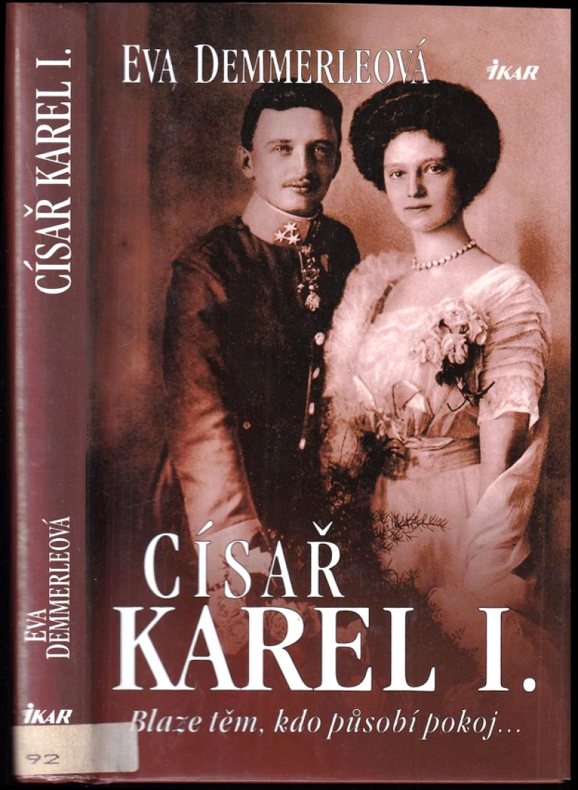 Levně Císař Karel I (Eva Demmerle, 2006)