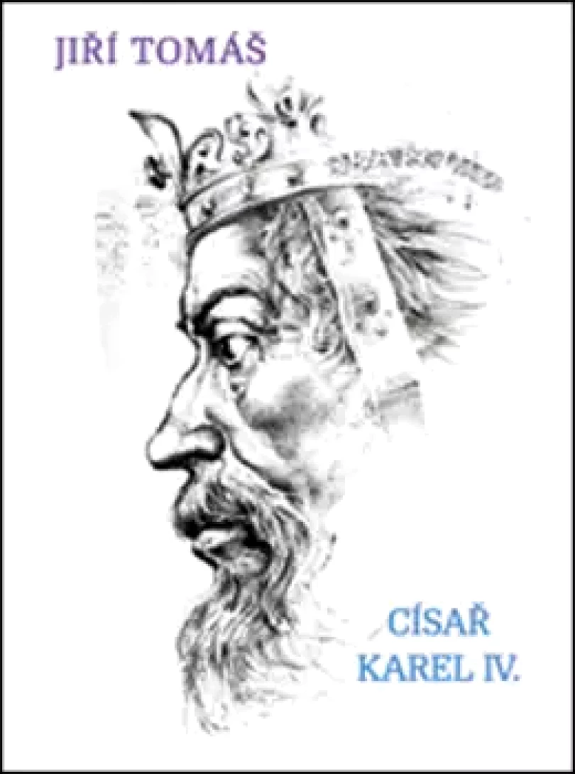 Císař Karel IV (Jiří Tomáš, 2016)
