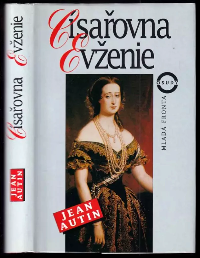 Levně Císařovna Evženie (Jean Autin, 1995)