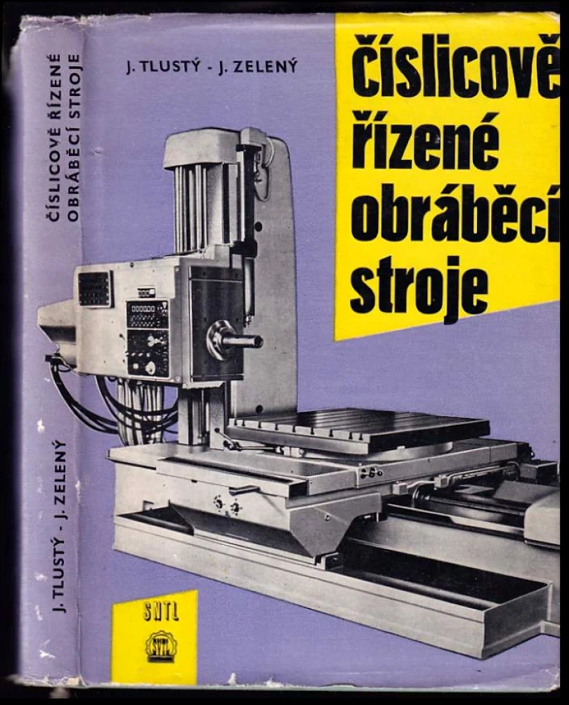 Levně Číslicově řízené obráběcí stroje (Jiří Tlustý, 1962)