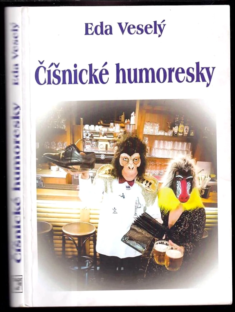 Číšnické humoresky (Eda Veselý, 2021)