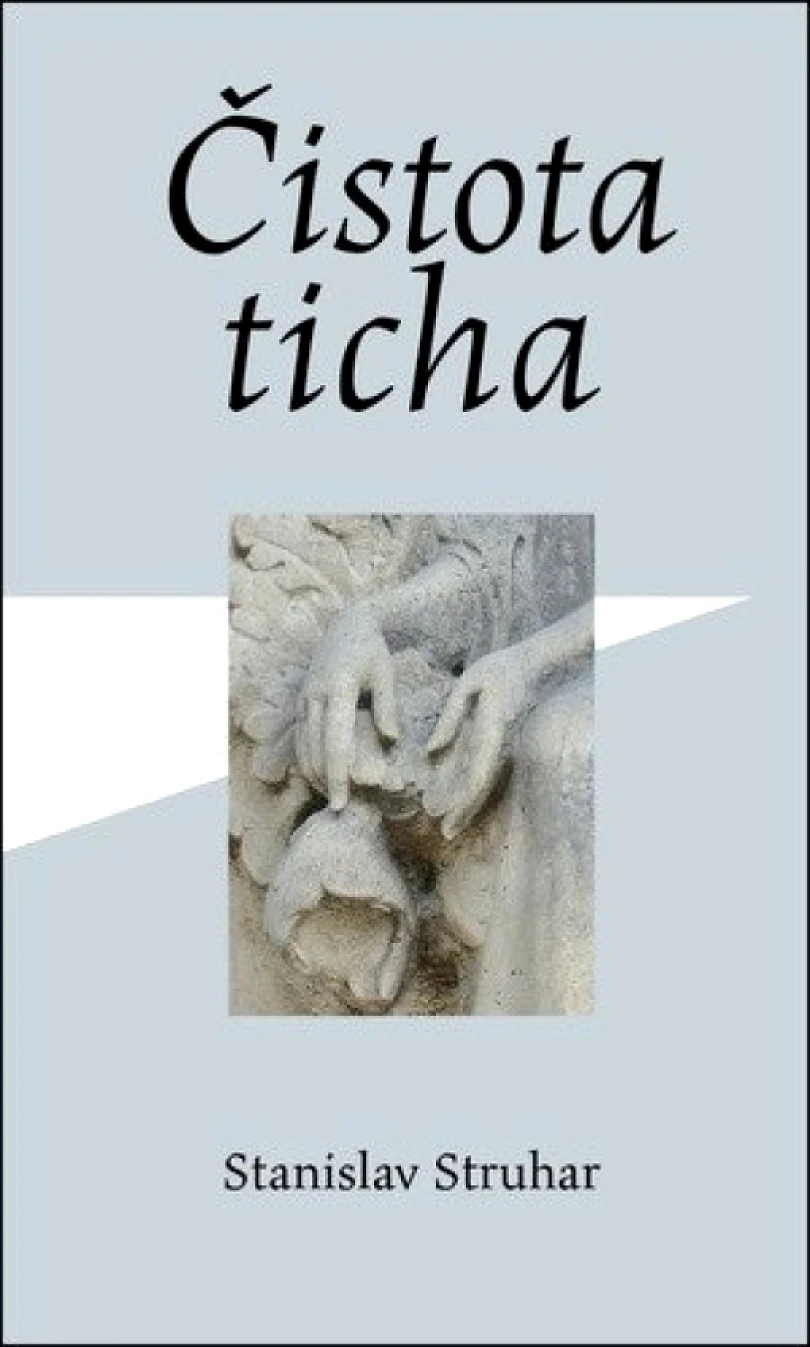 Levně Čistota ticha (Stanislav Struhar, 2024)
