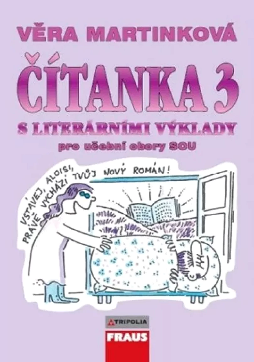 Levně Čítanka 3 s literárními výklady (Věra Martinková, 2009)