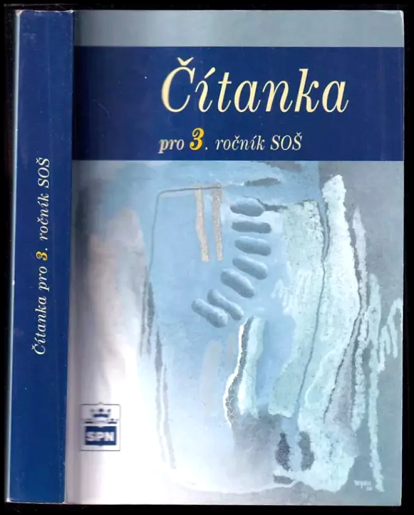 Čítanka pro 3. ročník středních odborných škol (Josef Soukal, 2002)